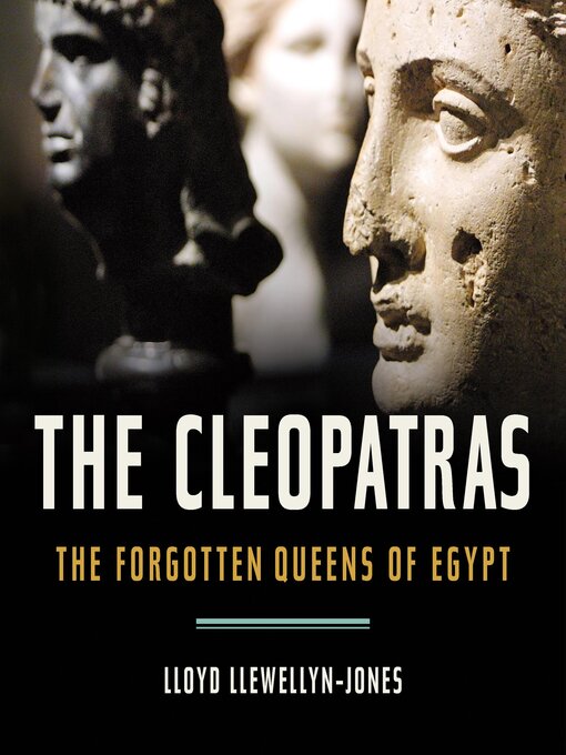 Title details for The Cleopatras by Lloyd Llewellyn-Jones - Wait list